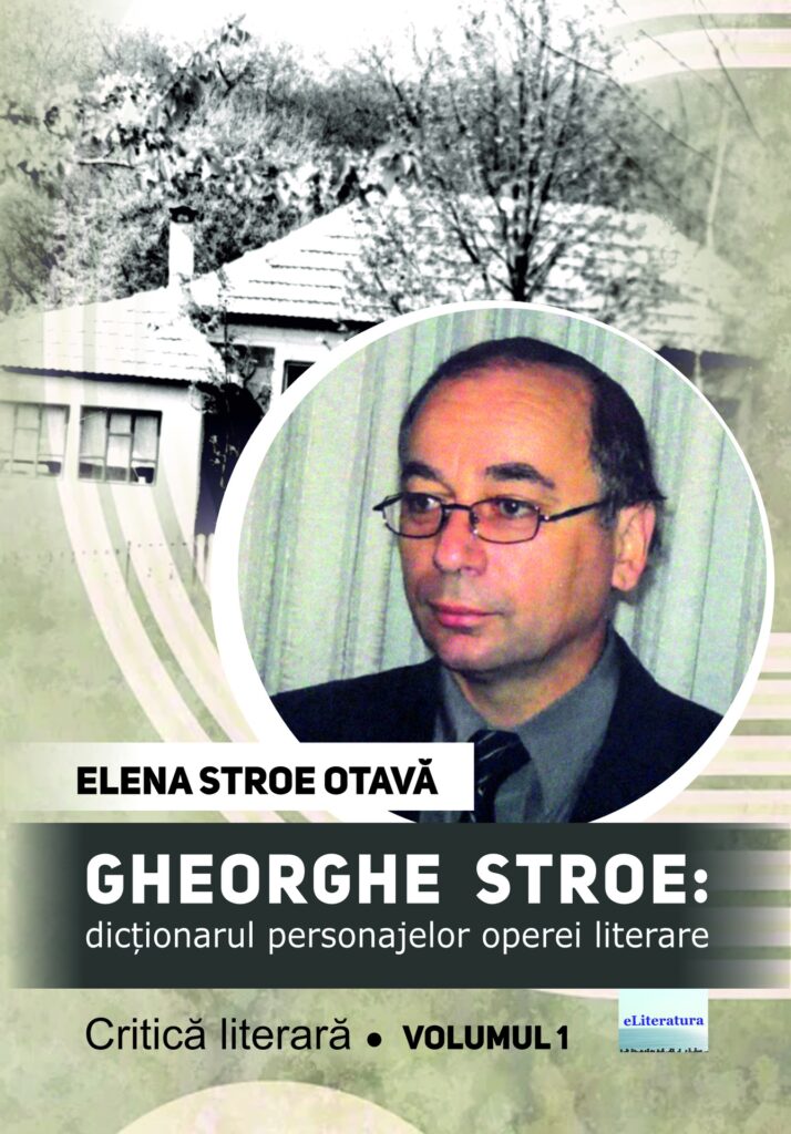 Book cover for Gheorghe Stroe: Dicționarul personajelor operei literare. Volumul I