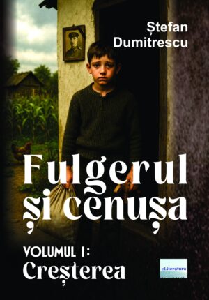 Fulgerul  și cenușa. Volumul I